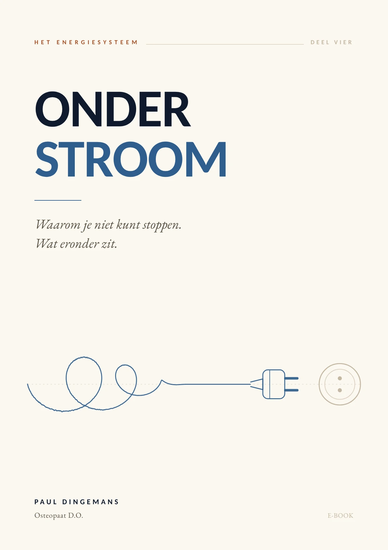 Omslag van het e-book ONDER STROOM, deel vier uit de reeks Het Energiesysteem, door Paul Dingemans